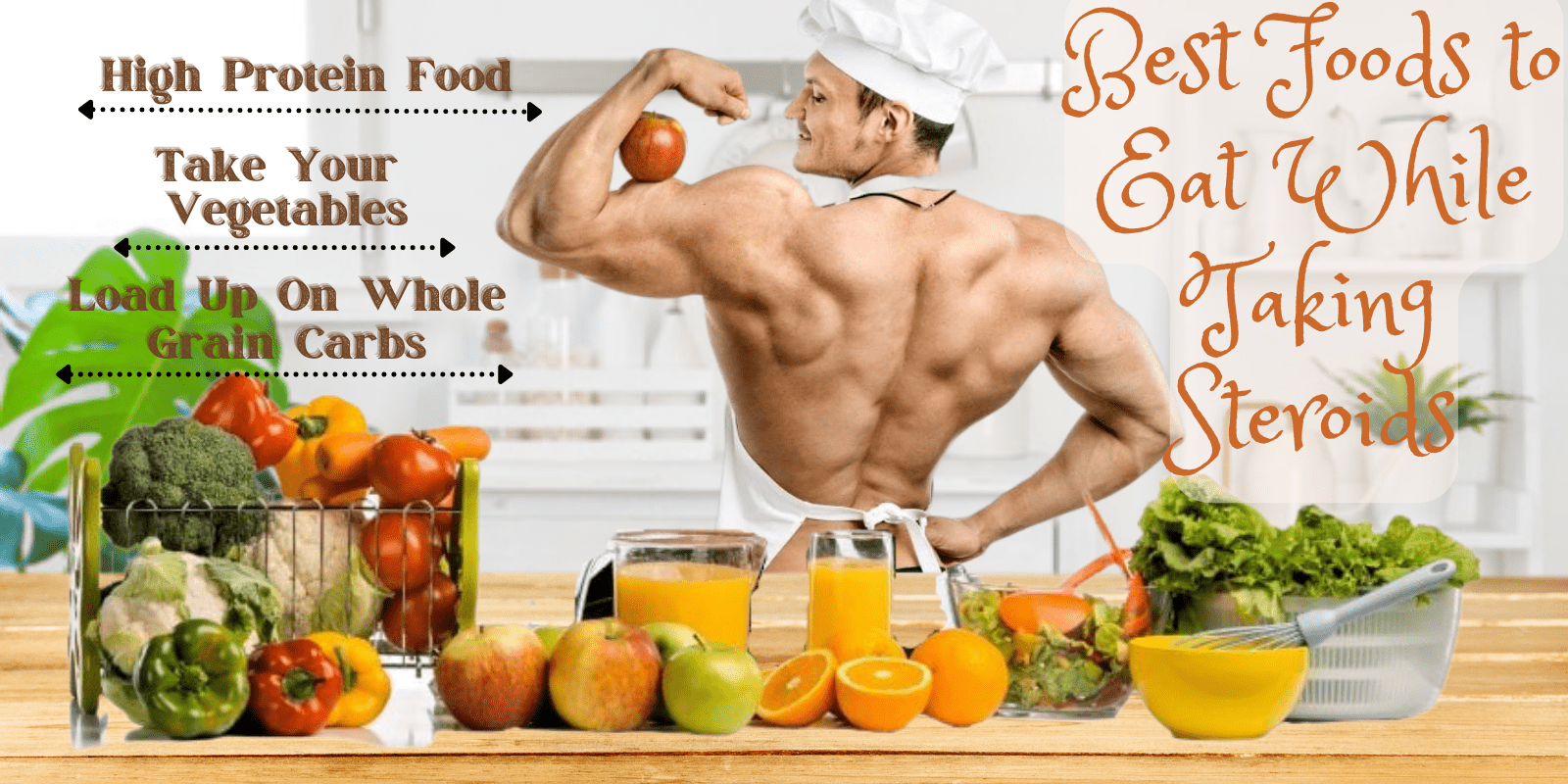 Best Foods to Eat While Taking Steroids